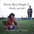 Ao - Every Best Single 2 `Early period` / Every Little Thing