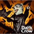 Ao - Dark Crow / MAN WITH A MISSION