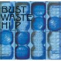 Ao - Bust Waste Hip (fW^E}X^[Eo[W) / THE BLUE HEARTS