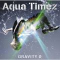 Aqua Timez̋/VO - GRAVITY 0 -Instrumental-