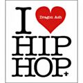 Ao - I LOVE HIP HOP / Dragon Ash