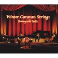 Ao - \ `Winter Caravan Strings` / ē a`
