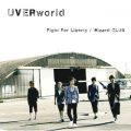 Ao - Fight For Liberty ^ Wizard CLUB / UVERworld