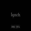 Ao - 10th ANNIVERSARY 2004-2014 THE BEST(ʏ) / lynchD