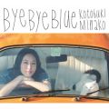  ؎q̋/VO - Bye Bye Blue(Instrumental)