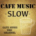Ao - CAFE MUSIC `SLOW` / RiNG-O SE