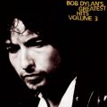 Ao - Greatest Hits Volume 3 / Bob Dylan