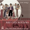 Ao - Love Songs / Bay City Rollers