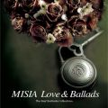Ao - Misia Love  Ballads -The Best Ballade Collection- / MISIA
