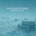 Ao - WHITE ROAD / GLAY