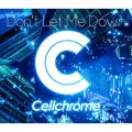 Ao - Don't Let Me Down / Cellchrome