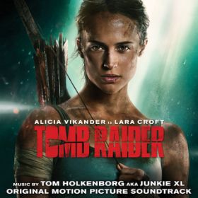 Ao - Tomb Raider (Original Motion Picture Soundtrack) / Junkie XL