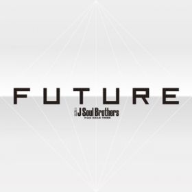 Ao - FUTURE / O J Soul Brothers from EXILE TRIBE