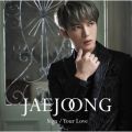 Ao - Sign^Your Love / JAEJOONG