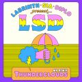 LSD̋/VO - Thunderclouds (MK Remix) feat. Sia/Diplo/Labrinth