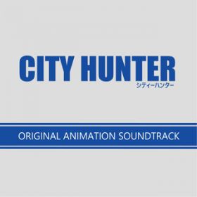 Ao - CITY HUNTER@IWiEAj[VETEhgbN / Various Artists