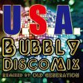 DA PUMP̋/VO - U.S.A. Bubbly Disco Mix (Remixed by OLD GENERATION)