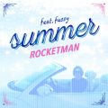 ROCKETMAN̋/VO - summer feat. fussy