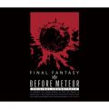 Before Meteor: FINAL FANTASY XIV Original Soundtrack