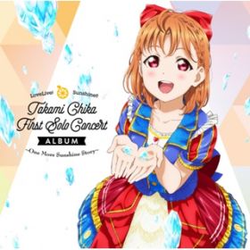 Ao - LoveLive! Sunshine!! Takami Chika First Solo Concert Album `One More Sunshine Story` / C (CVDɔgǎ) from Aqours