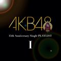 Ao - AKB48 15th Anniversary Single PLAYLIST I / AKB48