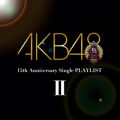 Ao - AKB48 15th Anniversary Single PLAYLIST II / AKB48
