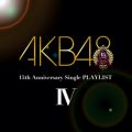 Ao - AKB48 15th Anniversary Single PLAYLIST IV / AKB48