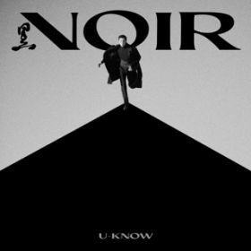 Ao - NOIR - The 2nd Mini Album / U-KNOW