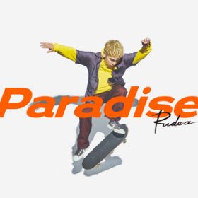 Paradise / Rude-