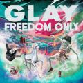 Ao - FREEDOM ONLY / GLAY