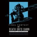 Ao - DEATH UNTO DAWN: FINAL FANTASY XIV Original Soundtrack / c c