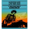 Ao - KAZUYOSHI SAITO LIVE TOUR 2020g202020h̃ZbgXg2ԊJ!`xN񐶁`Live at TvUz[ 2021D4D28 / ē a`