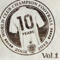 Ao - WORLD CLUB Champion Football 10th ANNIVERSARY BEST VolD1 / SEGA