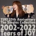 Ao - YUKI 20th Anniversary The Singles Collection 2002-2022wTears of JOYx / YUKI