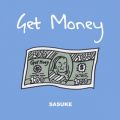 SASUKE̋/VO - Get Money
