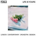 Ao - Life Is Yours (London Contemporary Orchestra Session) / Foals