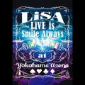 Ao - LiVE is Smile Always`364{JOKER` at lA[i / LiSA