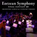 Ao - Eorzean Symphony: FINAL FANTASY XIV Orchestral Album VolD 3 (Concert version) / c c
