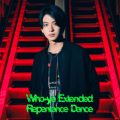 Who-ya Extended̋/VO - Repentance Dance