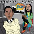 Steve Aoki̋/VO - Ooh (Deorro Remix) feat. Rob Roy