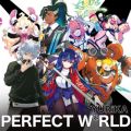 YURiKA̋/VO - PERFECT W*RLD