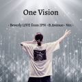 Beverly̋/VO - One Vision - Beverly LIVE from JPN `B.Avenue` Ver. -