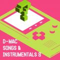 D-MAC SONGS  INSTRUMENTALS 8