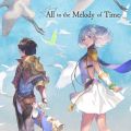 ANOTHER EDEN Orchestra Concert AlbumuAll to the Melody of Timev