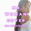 MrD Woman Cover -2024 BEST HITS J -POP-