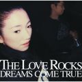 Ao - THE LOVE ROCKS / DREAMS COME TRUE