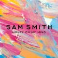 Sam Smith̋/VO - Money on My Mind (MK Remix)