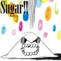 tWt@ubN̋/VO - Sugar!!