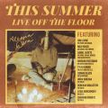 Ao - This Summer: Live Off The Floor / AbVAEJ[