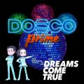 DREAMS COME TRUE̋/VO - ܂ (DOSCO prime Version)